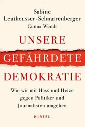 Leutheusser-Schnarrenberger / Wendt |  Unsere gefährdete Demokratie | Buch |  Sack Fachmedien