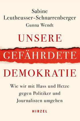 Leutheusser-Schnarrenberger / Wendt | Unsere gefährdete Demokratie | Buch | 978-3-7776-3013-7 | sack.de