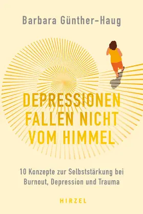 Günther-Haug | Depressionen fallen nicht vom Himmel | Buch | 978-3-7776-3027-4 | www.sack.de