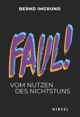 Imgrund | Faul! | Buch | 978-3-7776-3039-7 | sack.de