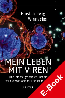 Winnacker |  Mein Leben mit Viren | eBook | Sack Fachmedien