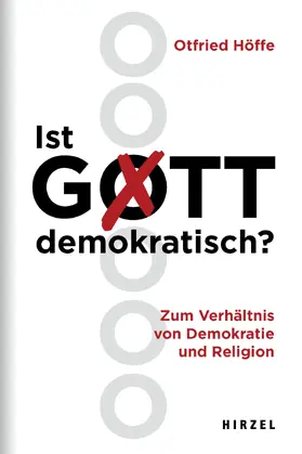 Höffe |  Ist Gott demokratisch? | Buch |  Sack Fachmedien