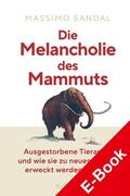 Sandal |  Die Melancholie des Mammuts | eBook | Sack Fachmedien