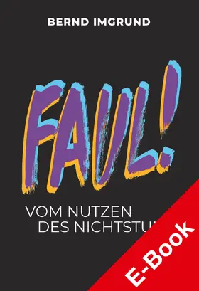 Imgrund | Faul! | E-Book | www.sack.de