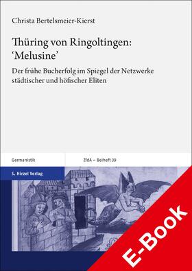 Bertelsmeier-Kierst | Thüring von Ringoltingen: ‚Melusine‘ | E-Book | sack.de