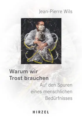 Wils |  Warum wir Trost brauchen | Buch |  Sack Fachmedien