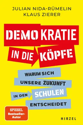Nida-Rümelin / Zierer |  Demokratie in die Köpfe | Buch |  Sack Fachmedien