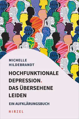 Hildebrandt | Hochfunktionale Depression. Das übersehene Leiden | Buch | 978-3-7776-3383-1 | sack.de