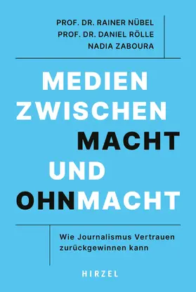 Nübel / Rölle / Zaboura |  Medien zwischen Macht und Ohnmacht | Buch |  Sack Fachmedien