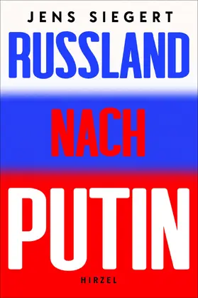 Siegert |  Wohin treibt Russland? | Buch |  Sack Fachmedien