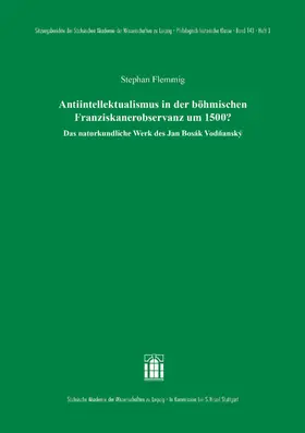 Flemmig |  Antiintellektualismus in der böhmischen Franziskanerobservanz um 1500? | eBook | Sack Fachmedien