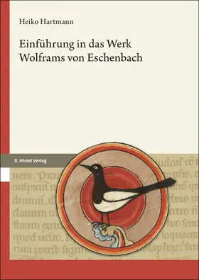 Hartmann |  Einführung in das Werk Wolframs von Eschenbach | Buch |  Sack Fachmedien
