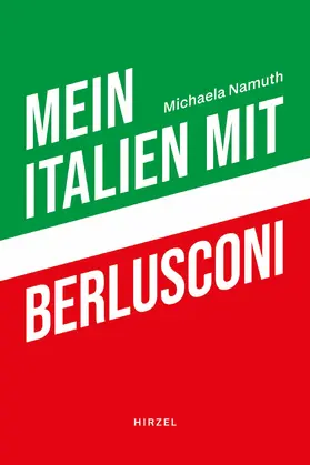 Namuth |  Mein Italien mit Berlusconi | Buch |  Sack Fachmedien