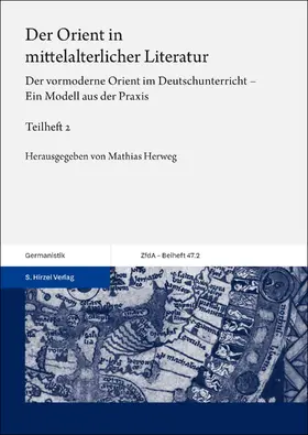 Herweg |  Der Orient in mittelalterlicher Literatur. Bd. 2 | Buch |  Sack Fachmedien