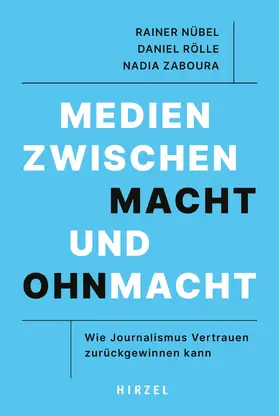 Nübel / Rölle / Zaboura |  Medien zwischen Macht und Ohnmacht | eBook | Sack Fachmedien