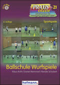 Roth / Memmert / Schubert |  Ballschule Wurfspiele | Buch |  Sack Fachmedien