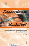 Braun / Goriss / König |  Doppelstunde Basketball | Buch |  Sack Fachmedien