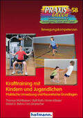 Mühlbauer / Roth / Kibele |  Krafttraining mit Kindern und Jugendlichen | Buch |  Sack Fachmedien