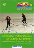 Kröger / Roth |  Koordinative Wettkampfformen für Kinder und Jugendliche | Buch |  Sack Fachmedien