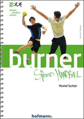 Sutter |  Burner Speed Handball | Buch |  Sack Fachmedien