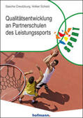 Creutzburg / Scheid / Fessler |  Qualitätsentwicklung an Partnerschulen des Leistungssports | Buch |  Sack Fachmedien
