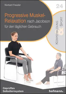 Fessler |  Progressive Muskel-Relaxation nach Jacobson | Buch |  Sack Fachmedien