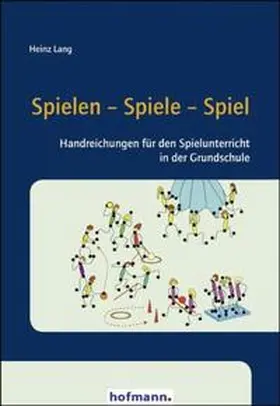Lang |  Spielen Spiele Spiel | Buch |  Sack Fachmedien