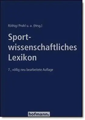 Röthig / Prohl |  Sportwissenschaftliches Lexikon | Buch |  Sack Fachmedien