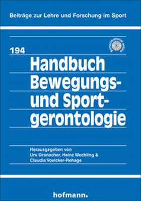 Granacher / Mechling / Voelcker-Rehage |  Handbuch Bewegungs- und Sportgerontologie | Buch |  Sack Fachmedien