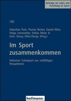 Uhler-Derigs / Ruin / Becker | Im Sport zusammenkommen | Buch | 978-3-7780-4950-1 | sack.de