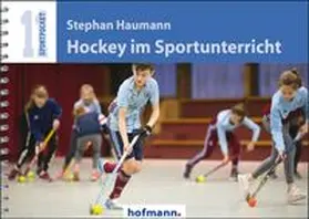 Haumann |  Hockey im Sportunterricht | Buch |  Sack Fachmedien