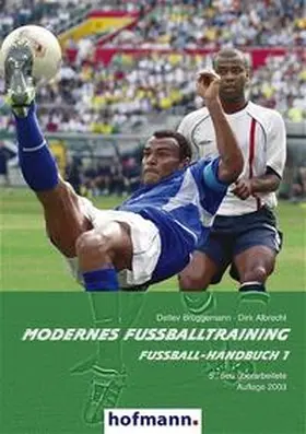 Brüggemann / Albrecht |  Modernes Fußballtraining. Fußball-Handbuch 1 | Buch |  Sack Fachmedien