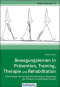 Humer / Fischer |  Bewegungslernen in Prävention, Training, Therapie und Rehabilitation | Buch |  Sack Fachmedien