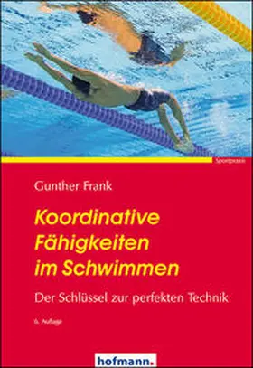Frank |  Koordinative Fähigkeiten im Schwimmen | Buch |  Sack Fachmedien