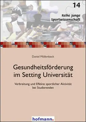 Möllenbeck |  Gesundheitsförderung im Setting Universität | Buch |  Sack Fachmedien