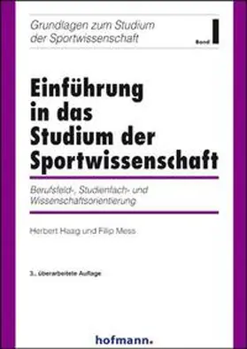 Haag / Mess |  Einführung in das Studium der Sportwissenschaft | Buch |  Sack Fachmedien