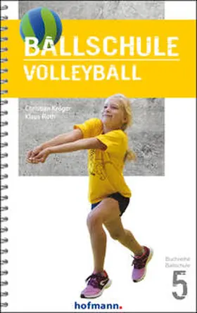 Kröger / Roth | Ballschule Volleyball | Buch | 978-3-7780-8050-4 | sack.de