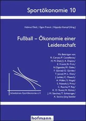 Dietl / Franck / Kempf |  Fußball - Ökonomie einer Leidenschaft | Buch |  Sack Fachmedien