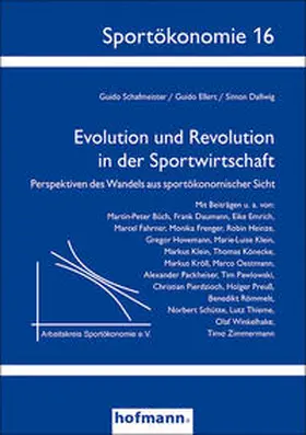 Schafmeister / Ellert / Dallwig |  Evolution und Revolution in der Sportwirtschaft | Buch |  Sack Fachmedien