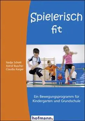 Schott / Buscher / Karger |  Spielerisch fit | Buch |  Sack Fachmedien