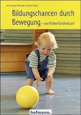 Hunger / Zimmer |  Bildungschancen durch Bewegung | Buch |  Sack Fachmedien