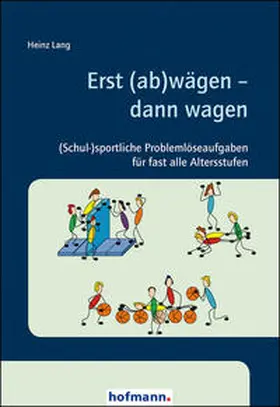 Lang |  Erst (ab)wägen - dann wagen | Buch |  Sack Fachmedien