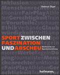 Digel |  Sport zwischen Faszination und Abscheu | Buch |  Sack Fachmedien