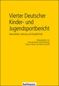 Breuer / Josten / Schmidt |  Vierter Deutscher Kinder- und Jugendsportbericht | Buch |  Sack Fachmedien