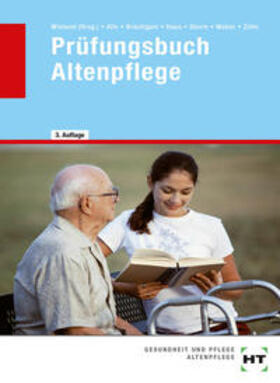 Alle / Bräutigam / Haas | Prüfungsbuch Altenpflege | Buch | 978-3-7782-5880-4 | sack.de