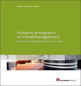 Baierl / Steinhauser | Rundum erfolgreich im Hotelmanagement | Buch | 978-3-7783-0960-5 | www.sack.de