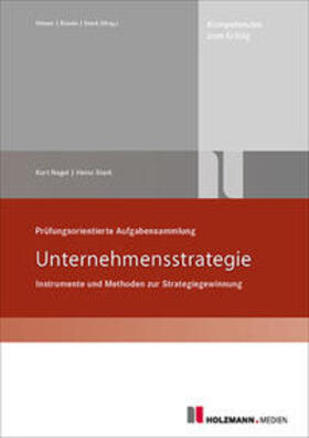 Stark / Nagel | Prüfungsorientierte Aufgabensammlung Unternehmensstrategie | Buch | 978-3-7783-1003-8 | sack.de