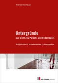 Steinhäuser |  E-Book "Untergründe aus Sicht des Parkett- und Bodenlegers" | eBook | Sack Fachmedien