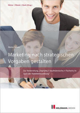 Hümer / Rössle / Stark | Marketing nach strategischen Vorgaben gestalten und fördern | Buch | 978-3-7783-1175-2 | sack.de