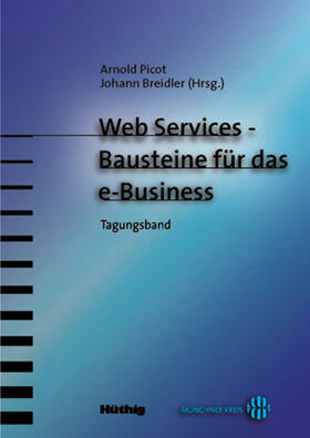 Picot / Breidler | Web Services – Bausteine für das e-Business | Buch | 978-3-7785-4040-4 | sack.de